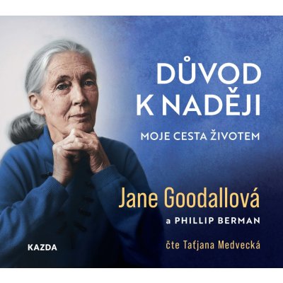 Důvod k naději - Jane Goodallová – Sleviste.cz