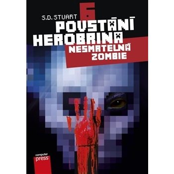 Nesmrtelná zombie. Povstání Herobrina 6 - S. D. Stuart - Computer Press