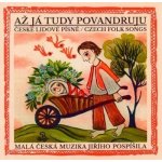 Až já tudy povandruju CD. České lidové písně – Hledejceny.cz