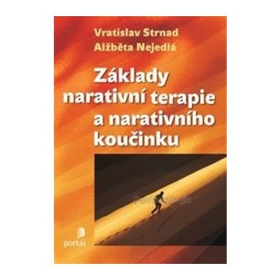 Základy narativní terapie a narativního koučinku – Zboží Mobilmania