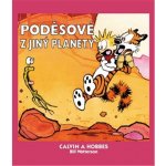 Calvin a Hobbes 4 - Poděsové z jiný planety - Bill Watterson