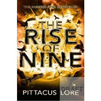 The Rise of Nine - Pittacus Lore