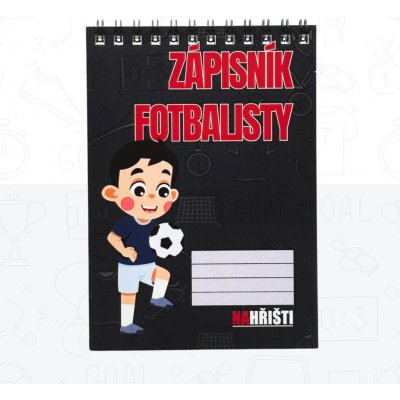 NA HŘIŠTI Zápisník FOTBALISTY A6 – Zboží Živě