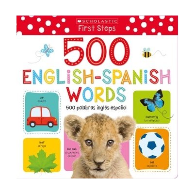 My First 500 Words / Mis primeras 500 palabras Scholastic Early Learners – Zbozi.Blesk.cz