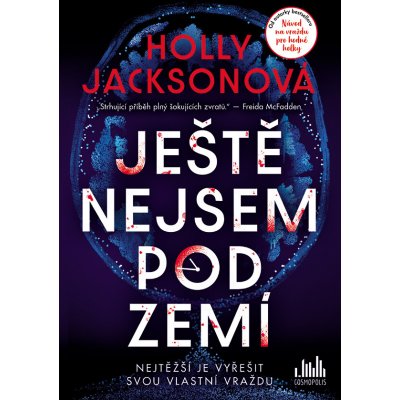 Ještě nejsem pod zemí - Holly Jacksonová – Zboží Mobilmania