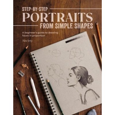 Step-By-Step Portraits from Simple Shapes – Zboží Mobilmania