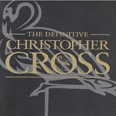 Cross, Christopher - The Definitive Christopher Cross – Hledejceny.cz