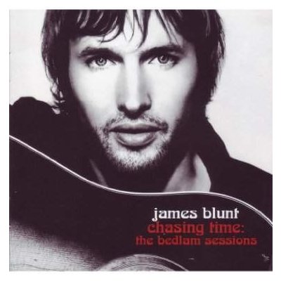 James Blunt - Chasing Time - The Bedlam Sessions – Hledejceny.cz