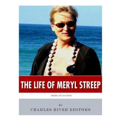 American Legends: The Life of Meryl Streep