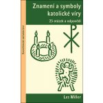 Znamení a symboly katolické víry (2. vyd) – Hledejceny.cz