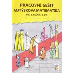 Matýskova matematika pro 5. ročník 1. díl - PS – Hledejceny.cz