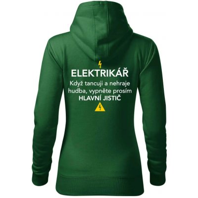 Elektrikář hlavní jistič Nápis na zádech mikina dámská Cape s kapucí Lahvově zelená – Sleviste.cz