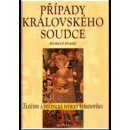 Případy královského soudce -- Zločiny a politické intriky středověku - Richard Dostál