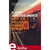 Elektronická kniha Kdy už přijdou dobré zprávy? - Kate Atkinsonová