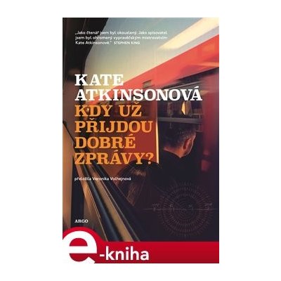 Kdy už přijdou dobré zprávy? - Kate Atkinsonová