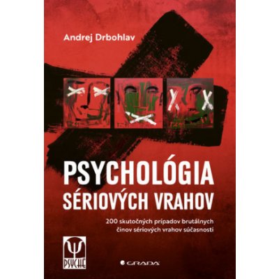 Psychológia sériových vrahov – Hledejceny.cz