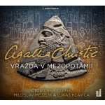 Vražda v Mezopotámii - Agatha Christie - čte Miloslav Mejzlík – Hledejceny.cz