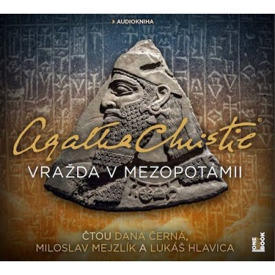 Vražda v Mezopotámii - Agatha Christie - čte Miloslav Mejzlík – Zbozi.Blesk.cz