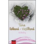 Nikdy - Táňa Keleová-Vasilková – Hledejceny.cz