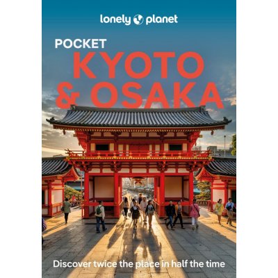 Kyoto & Osaka kapesní průvodce 4th 2024 Lonely Planet – Hledejceny.cz