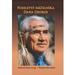 Poselství náčelníka Dana George - Dan George – Zbozi.Blesk.cz