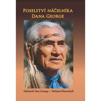 Poselství náčelníka Dana George - Dan George