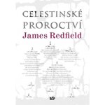 Celestinské proroctví - James Redfield – Hledejceny.cz