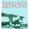 Kniha Hrdinové a hrdinky Letectví