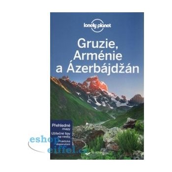 Gruzie Arménie a Ázerbájdžán Lonely Planet