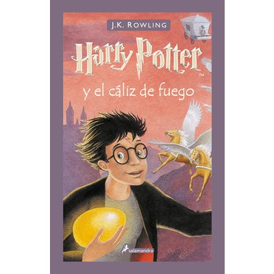 Harry Potter Y El Cliz de Fuego / Harry Potter and the Goblet of Fire Rowling J. K.Pevná vazba