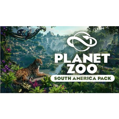 Planet Zoo South America Pack – Zboží Mobilmania