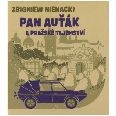 Pan Auťák a pražské tajemství – Hledejceny.cz