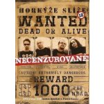 Horkýže slíže - Wanted Dead or Alive DVD – Sleviste.cz