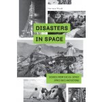 Disasters in Space Stories from the US-Soviet Space Race and Beyond – Sleviste.cz