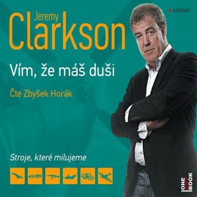 Vím že máš duši - Clarkson Jeremy - Horák Z.