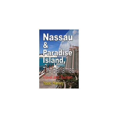 Nassau & Paradise Island, the Bahamas