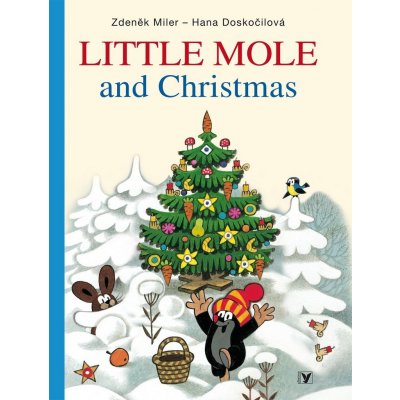 LITTLE MOLE AND CHRISTMAS - Miler Zdeněk