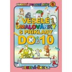 Veselé omalovánky s příklady do 10 Veselá škola 6 – – Sleviste.cz