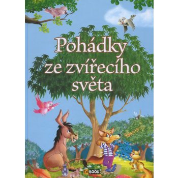 Pohádky ze zvířecího světa - Éva Pádár