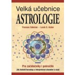 Sakoian Frances: Velká učebnice astrologie – Zbozi.Blesk.cz