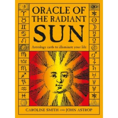 Oracle of the Radiant Sun: Astrology Cards to Illuminate Your Life