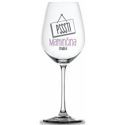 Nekupto Vtipná sklenice na víno s potiskem PSSST! Maminčina chvilka 440 ml