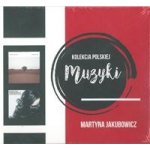 JAKUBOWICZ, MARTYNA - PROST PIOSENKA/BURZLIVY BLEKIT JOAN CD – Hledejceny.cz
