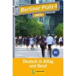 Berliner Platz Neu 4 - Lehr- und Arbeitsbuch - Catherine Farrel, Catherine Farrel – Hledejceny.cz