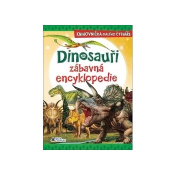 Dinosauři zábavná encyklopedie