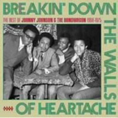 Breakin' Down the Walls of Heartache - The Best Of - Johnny Johnson & The Bandwagon CD – Zbozi.Blesk.cz