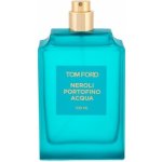 Tom Ford Neroli Portofino Acqua toaletní voda unisex 100 ml tester – Hledejceny.cz