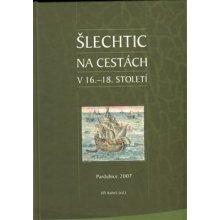 Šlechtic na cestách v 16. - 18. století