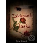 Zakázaná láska - Petra Karasová – Zbozi.Blesk.cz