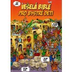 Veselá Bible pro bystré děti – Hledejceny.cz